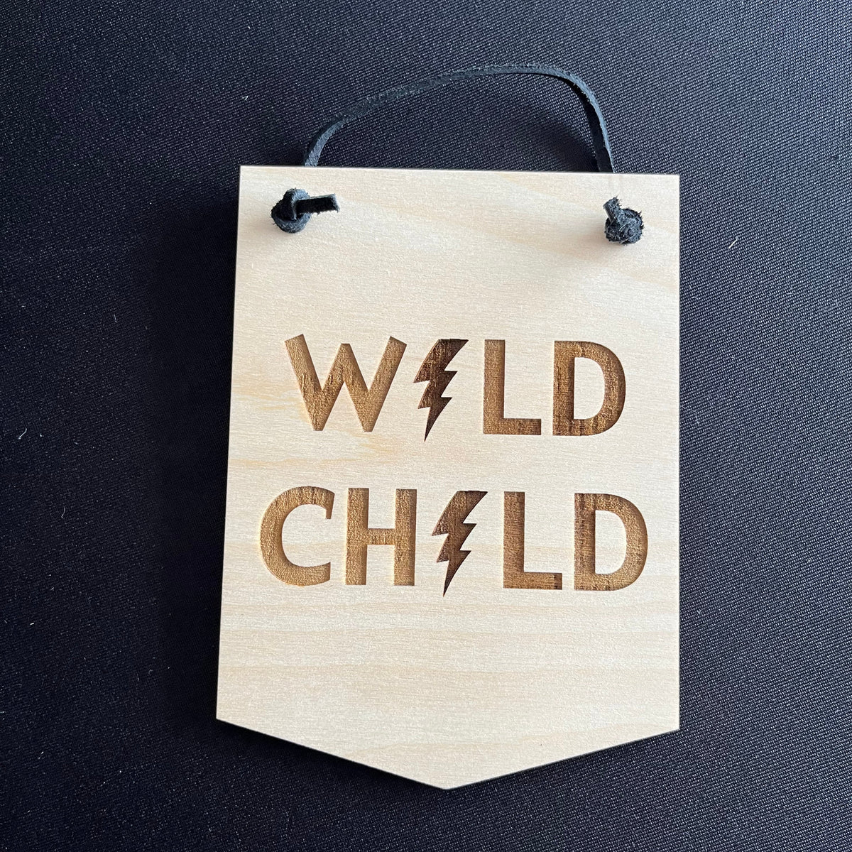 Engraved Hanging Signs - Wild Child