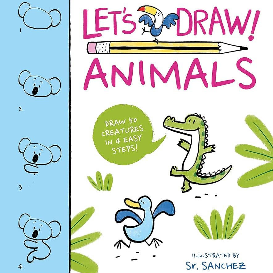Let's Draw! Animals: Draw 50 Creatures in a Few Easy Steps!