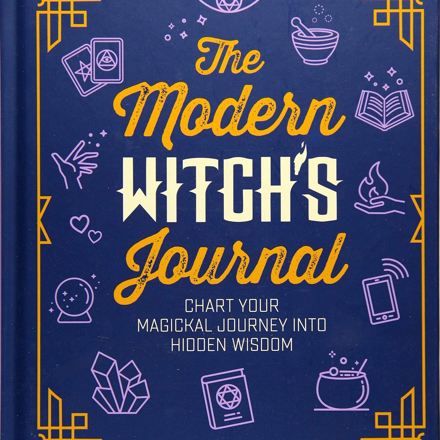 Modern Witch's Journal: Bring Positive Magic into Your Life